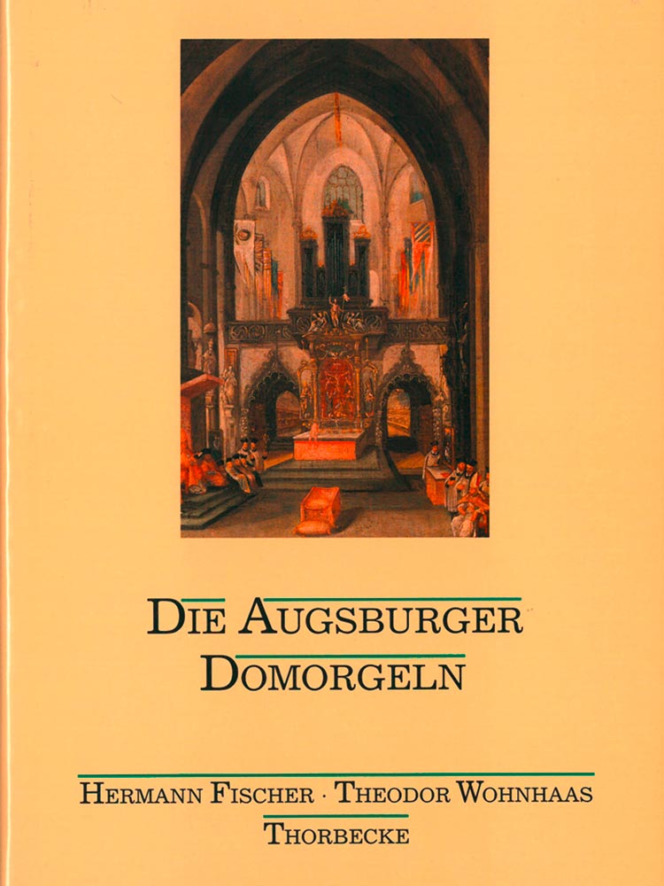 Die Augsburger Domorgeln 