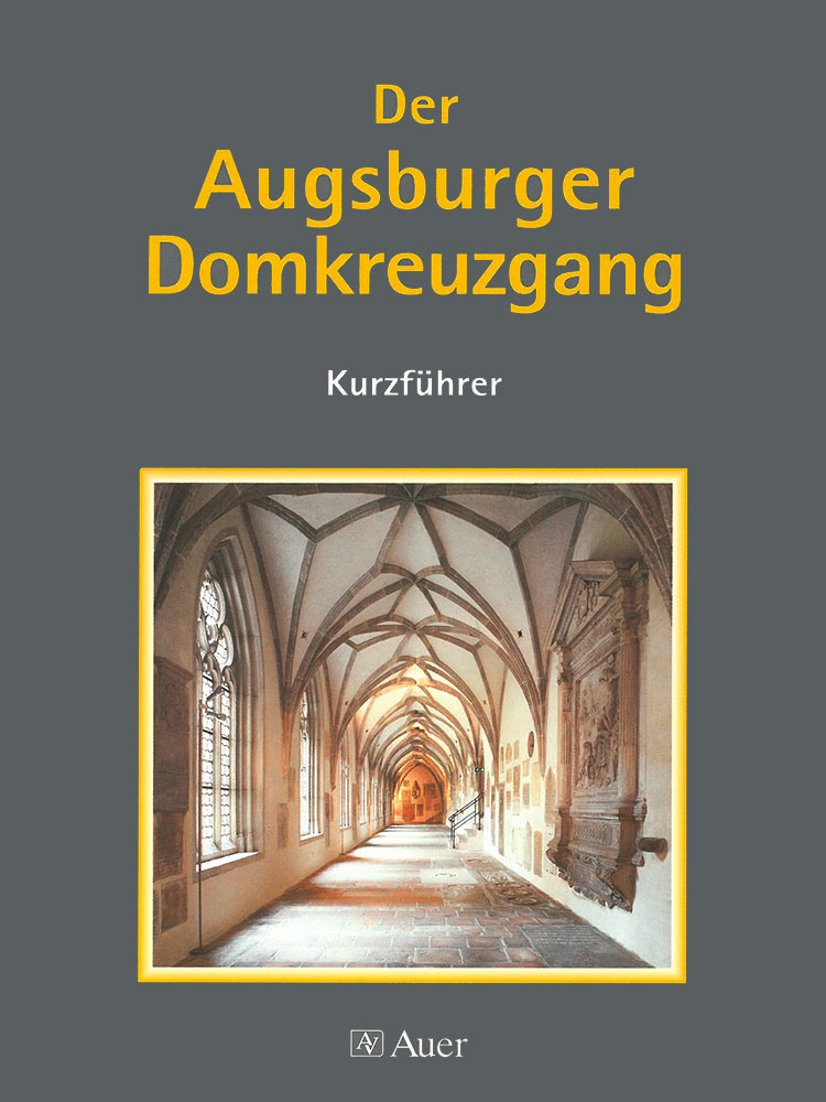  Der Augsburger Domkreuzgang 